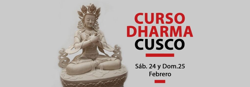 Curso de Dharma en Cusco - 24 al 25 de febrero 5 0155c6b7 20e6 4b91 8bc3 55fadca23203