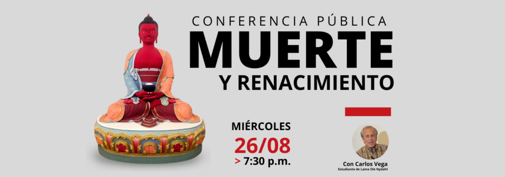 BUDISMO CONFERENCIA PUBLICA MUERRTE Y RENACIMIENTO 1