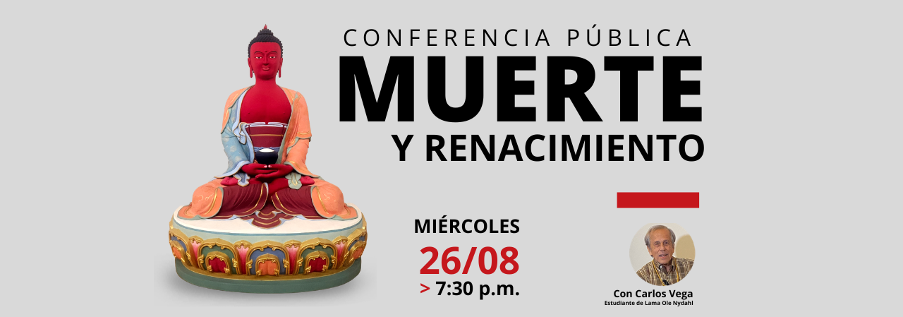 BUDISMO CONFERENCIA PUBLICA MUERRTE Y RENACIMIENTO 1